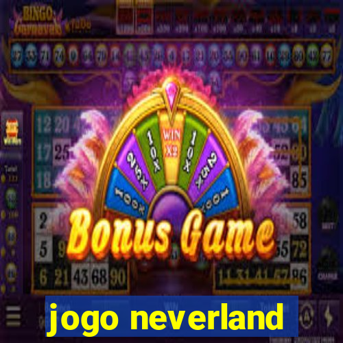 jogo neverland