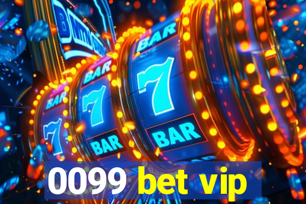 0099 bet vip