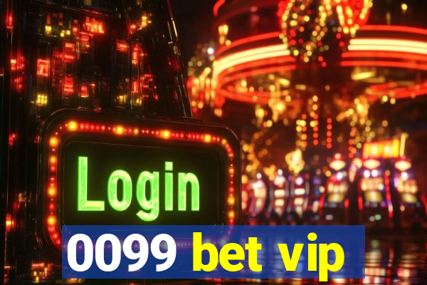 0099 bet vip