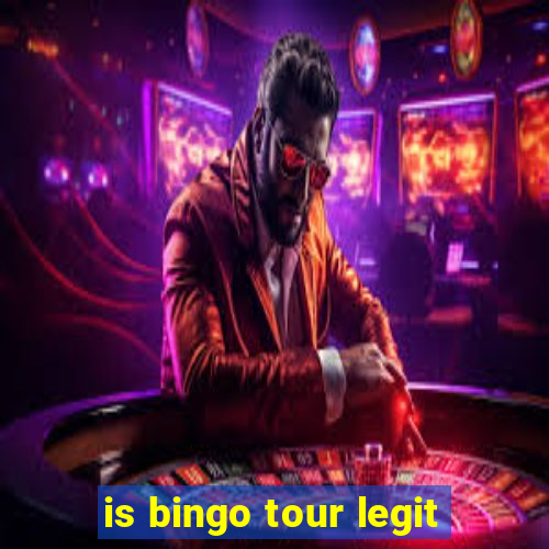 is bingo tour legit