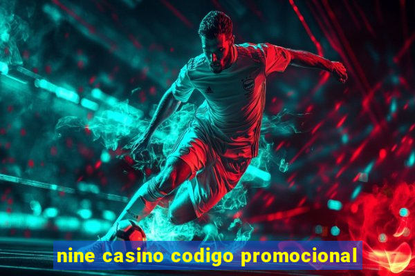 nine casino codigo promocional