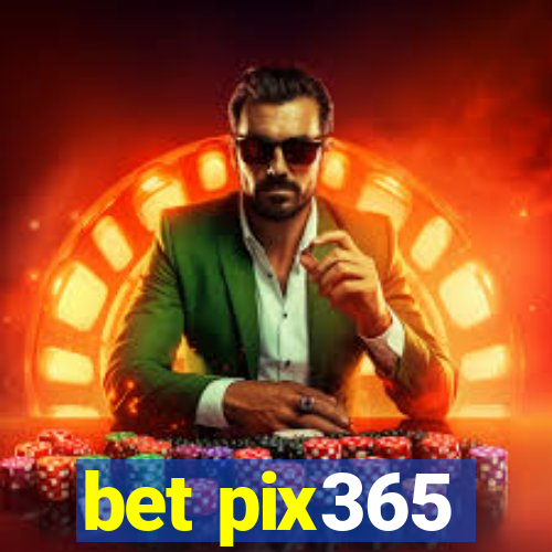 bet pix365