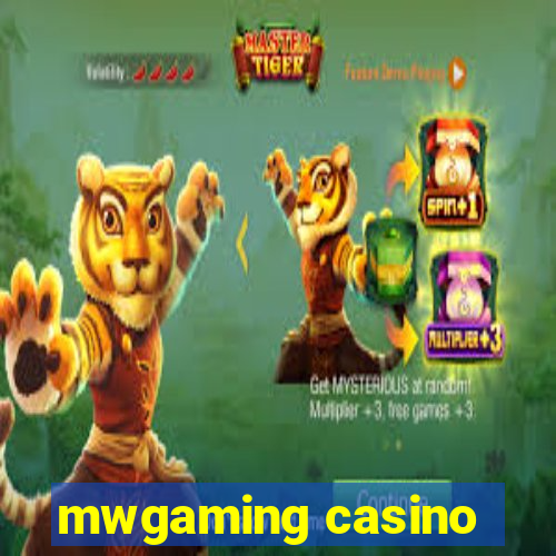 mwgaming casino