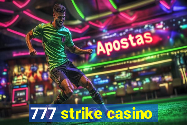 777 strike casino