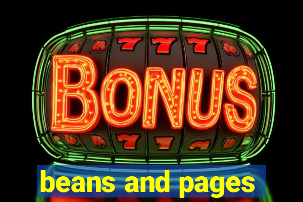 beans and pages