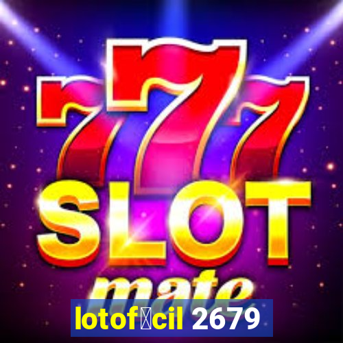 lotof谩cil 2679