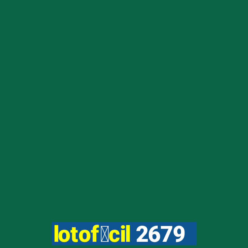 lotof谩cil 2679