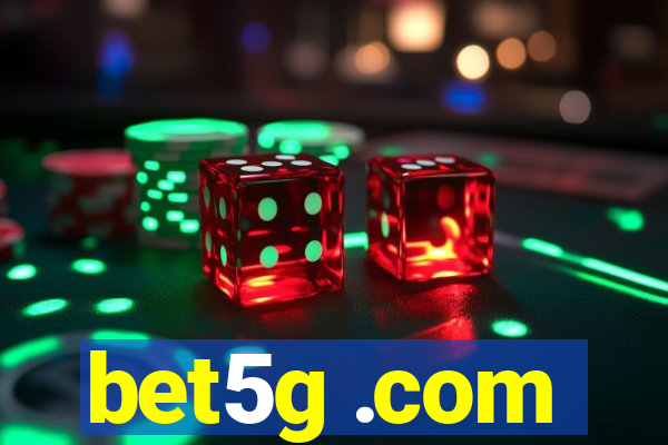 bet5g .com