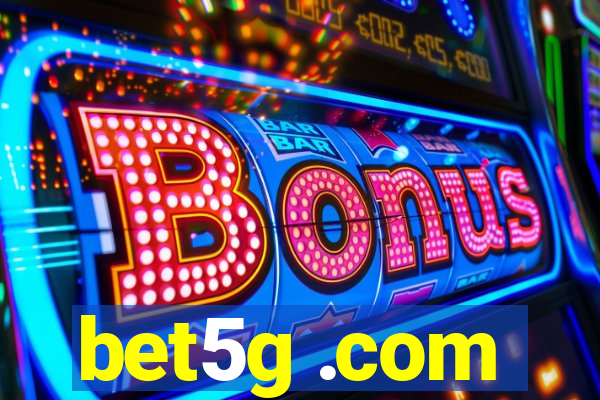 bet5g .com