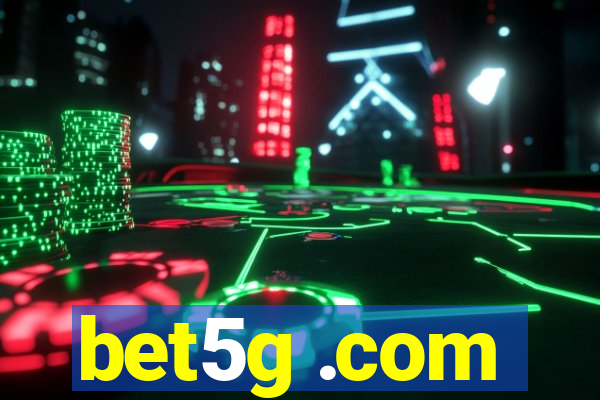 bet5g .com