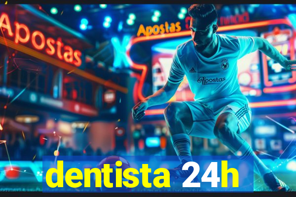 dentista 24h