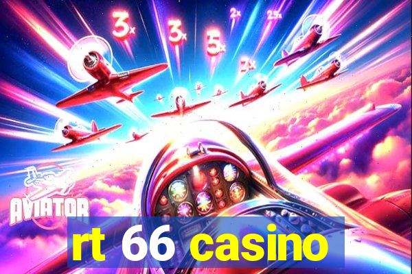 rt 66 casino