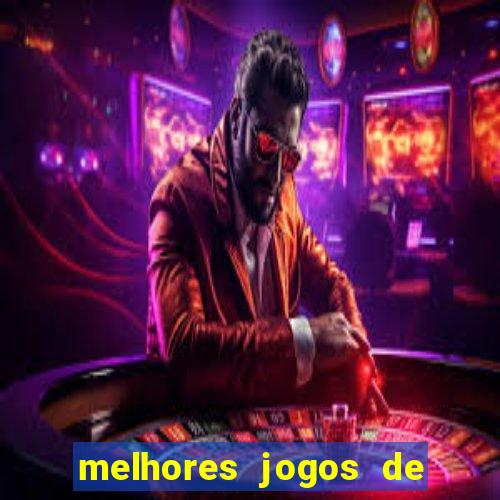 melhores jogos de casino betano