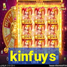 kinfuys