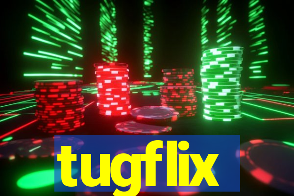 tugflix