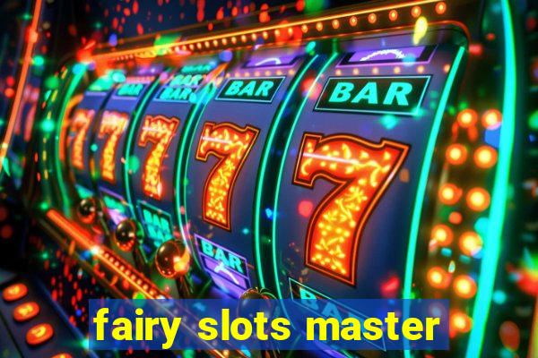 fairy slots master