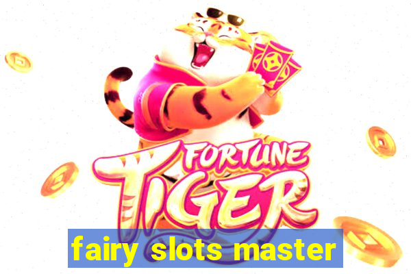 fairy slots master