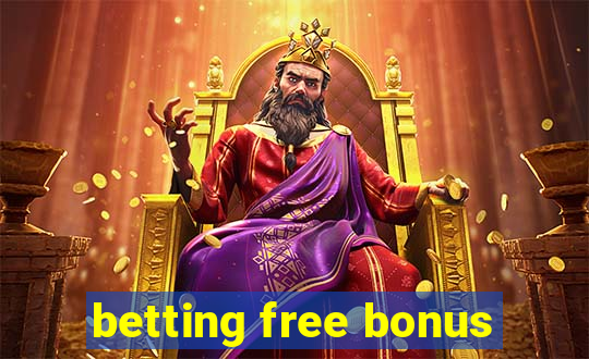 betting free bonus