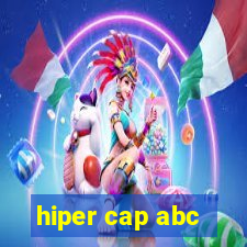 hiper cap abc