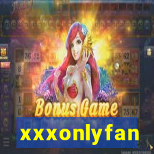 xxxonlyfan