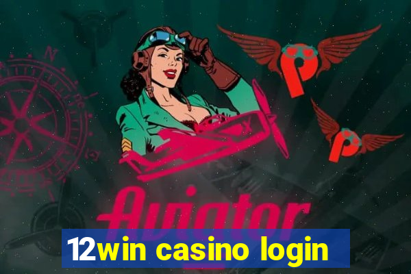 12win casino login