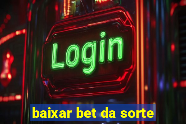 baixar bet da sorte