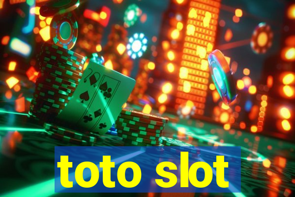 toto slot