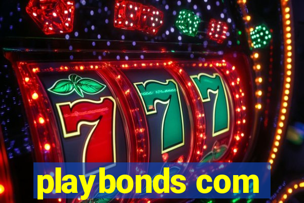 playbonds com