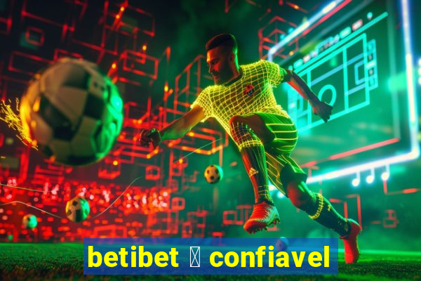 betibet 茅 confiavel