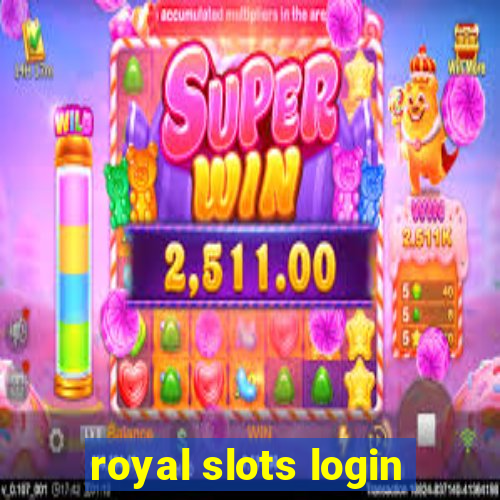 royal slots login