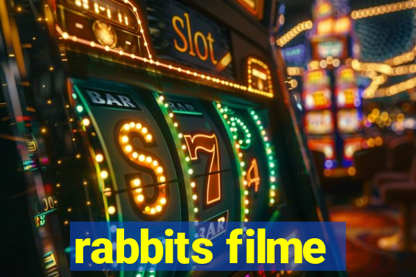 rabbits filme