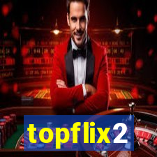 topflix2