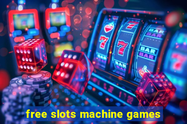 free slots machine games