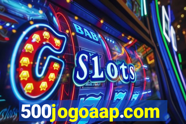 500jogoaap.com