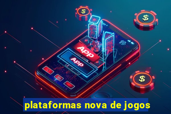 plataformas nova de jogos