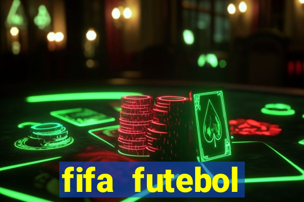 fifa futebol dinheiro infinito