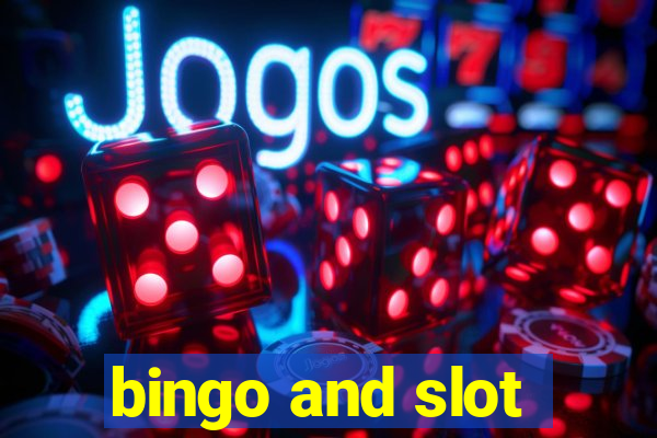 bingo and slot