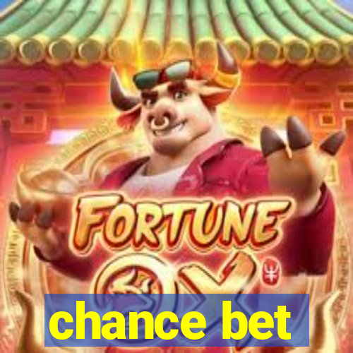 chance bet