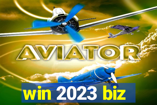 win 2023 biz