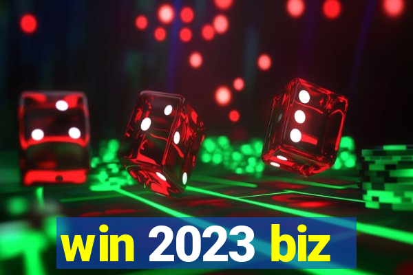 win 2023 biz