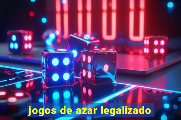 jogos de azar legalizado