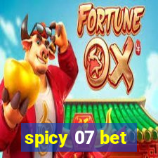 spicy 07 bet