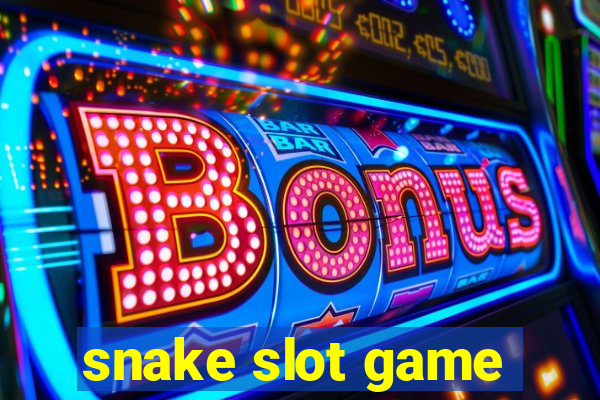 snake slot game