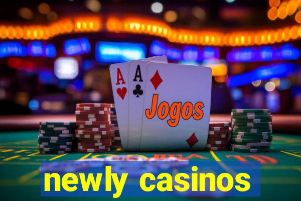 newly casinos