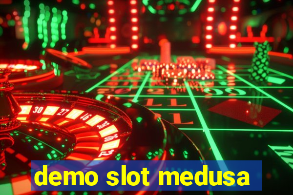 demo slot medusa