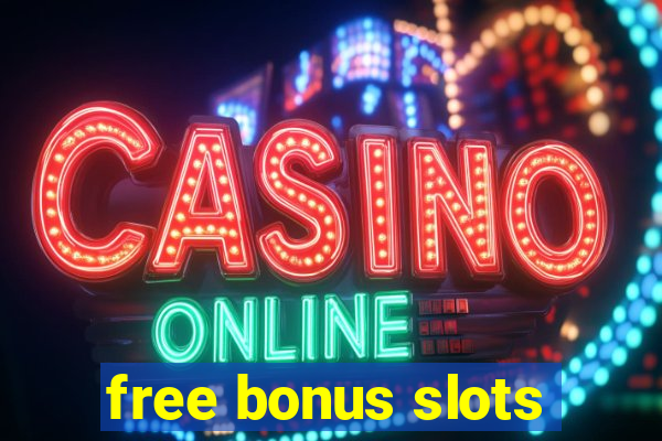 free bonus slots