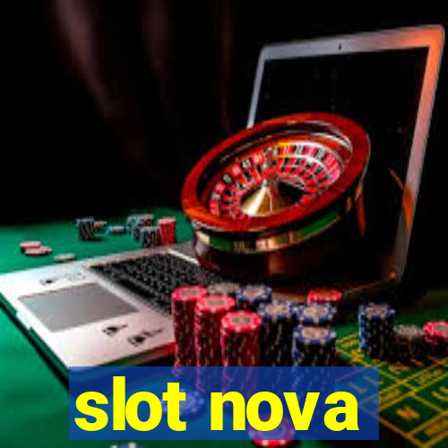 slot nova