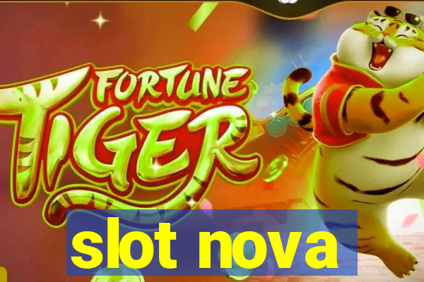 slot nova