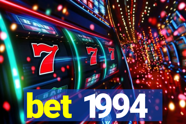 bet 1994