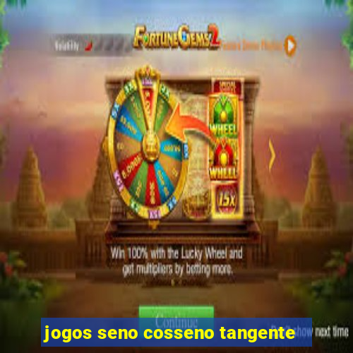 jogos seno cosseno tangente